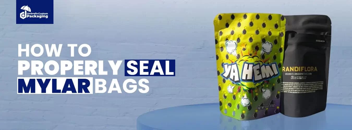 A guide illustrating the correct technique for sealing Mylar bags effectively to ensure freshness and protection